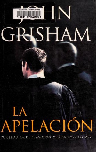 John Grisham: La apelación (Spanish language, 2008, Plaza y Janes)