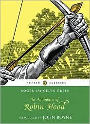 Roger Lancelyn Green: The Adventures of Robin Hood (2010, Puffin Classics)