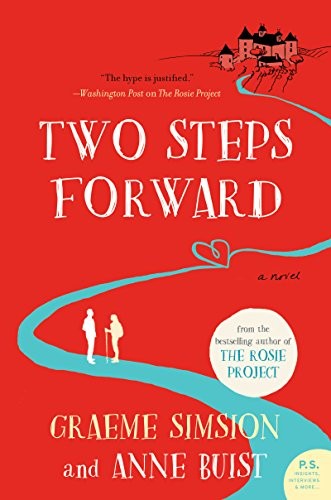 Graeme Simsion, Anne Buist: Two Steps Forward: A Novel (2018, William Morrow)
