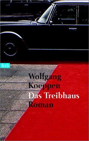 Wolfgang Koeppen: Das Treibhaus. (Paperback, German language, 2001, Btb Bei Goldmann)