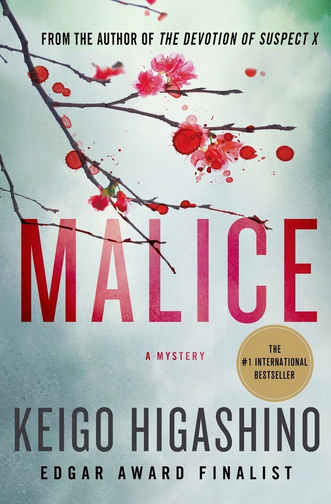 Keigo Higashino: Malice (2014, Minotaur Books)