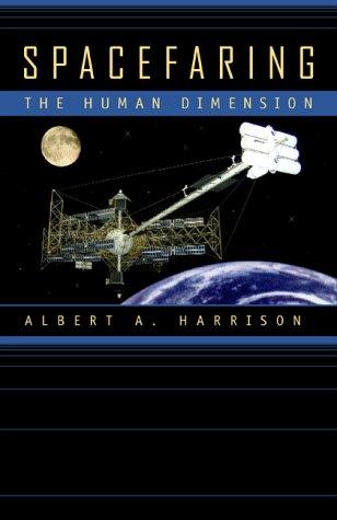 Albert A. Harrison: Spacefaring (2001, University of California Press)