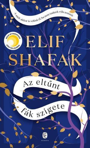 Elif Shafak: Az eltűnt fák szigete (Hungarian language)