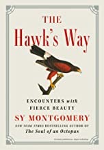 Sy Montgomery: Hawk's Way (2022, Atria Books)