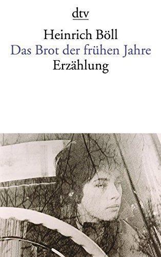 Heinrich Böll: Das Brot der frühen Jahre (German language)