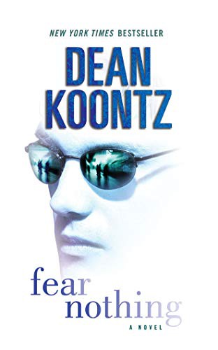 Dean Koontz, John Glouchevitch: Fear Nothing (AudiobookFormat, 2018, Brilliance Audio)
