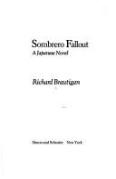 Richard Brautigan: Sombrero fallout (1976, Simon and Schuster)