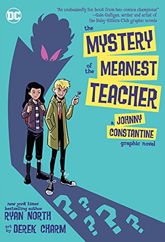 Ryan North, Derek Charm: The Mystery of the Meanest Teacher (Paperback, 2021, DC Comics)