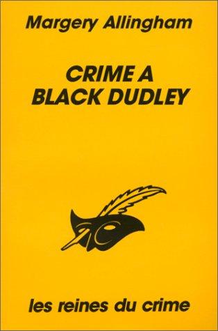 Margery Allingham: Crime à Black Dudley (Paperback, French language, 1995, Librairie des Champs-Elysées)