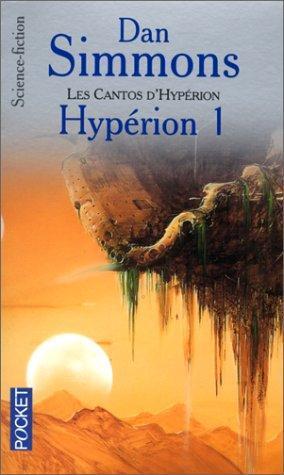 Les Cantos d'Hypérion, tome 1 : Hypérion 1 (Paperback, French language, 2000, Pocket)