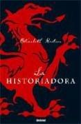 Elizabeth Kostova, Eduardo G. Murillo: La Historiadora / The Historian (Paperback, Spanish language, 2005, Umbriel)