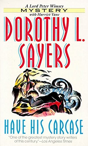 Dorothy L. Sayers: Have His Carcase (Paperback, 1995, HarperTorch)