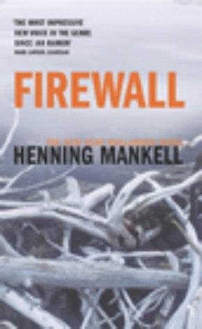 Henning Mankell: Firewall (Paperback, 2004, Vintage)