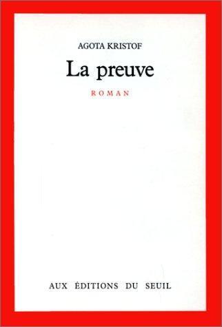 Ágota Kristóf: La preuve (French language, 1988)