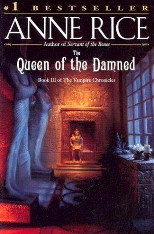 Anne Rice: The Queen of the Damned (Vampire Chronicles) (Paperback, 1997, Ballantine Books)