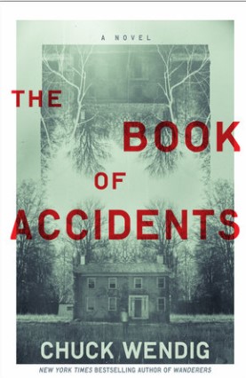 Chuck Wendig: The Book of Accidents (2021, Del Rey)