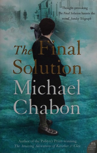 Michael Chabon: Final Solution (2006, HarperCollins Publishers Australia)