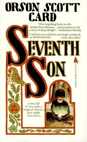 Orson Scott Card: Seventh Son (1988)