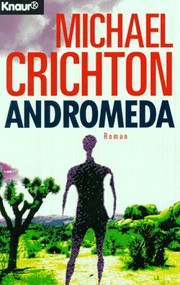 Michael Crichton: Andromeda - SF-Roman (1994, n/a)