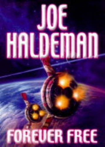 Joe Haldeman: Forever Free (Hardcover, 1999, Gollancz)