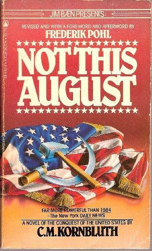 C. M. Kornbluth: Not This August (1981)