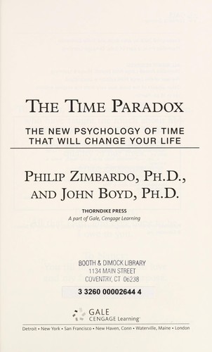 Philip G. Zimbardo: The time paradox (2009, Thorndike Press)