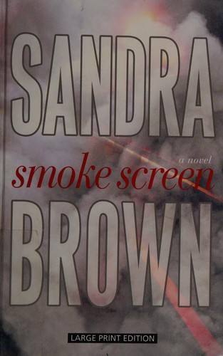 Sandra Brown: Smoke Screen (2008, Thorndike | Windsor | Paragon)
