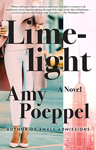 Amy Poeppel: Limelight (Paperback, 2019, Atria/Emily Bestler Books)