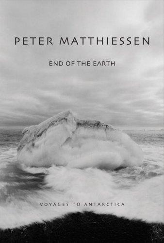 Peter Matthiessen: End of the Earth (Paperback, National Geographic)