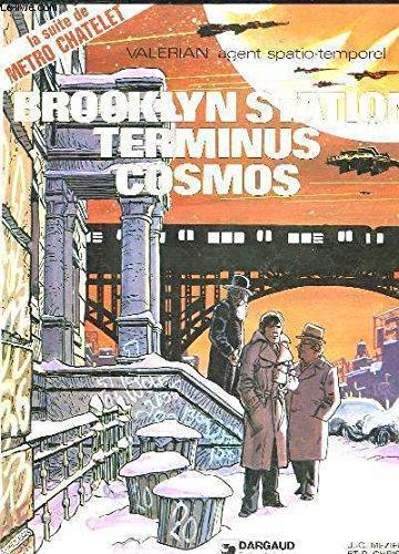 Pierre Christin: Brooklyn Station, Terminus Cosmos (French language)