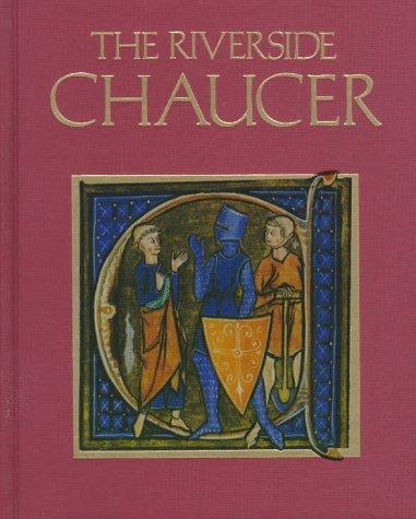 Geoffrey Chaucer: The Riverside Chaucer (1987, Houghton Mifflin Co.)