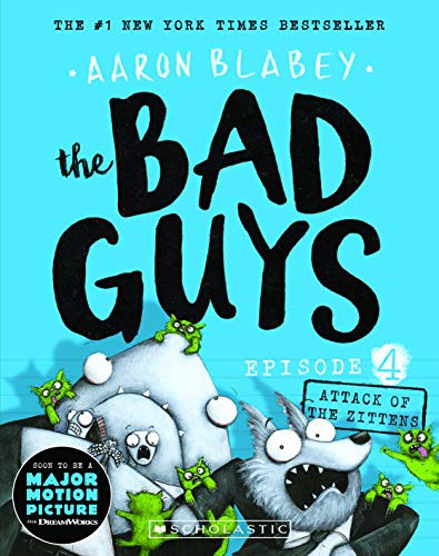 Aaron Blabey: The Bad Guys Episode 4 (Paperback, 2017, Scholastic)