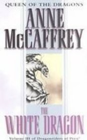 Anne McCaffrey: White Dragon (Hardcover, 2008)