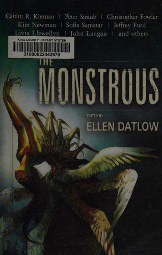 Ellen Datlow: The Monstrous (2015)