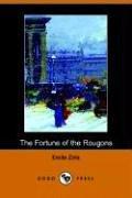 Émile Zola: The Fortune of the Rougons (Paperback, 2005, Dodo Press)
