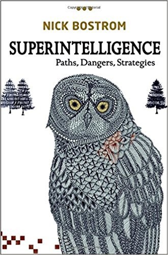 Nick Bostrom: Superintelligence (2014, Oxford University Press)