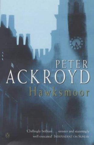 Peter Ackroyd: Hawksmoor (1993, Penguin Books Ltd)