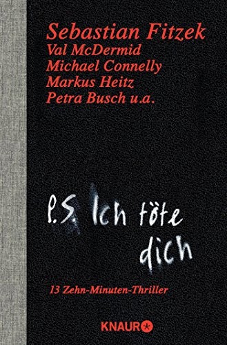 Sebastian Fitzek: P. S. Ich töte dich (Paperback, Brand: Droemer Knaur, Droemer Knaur)