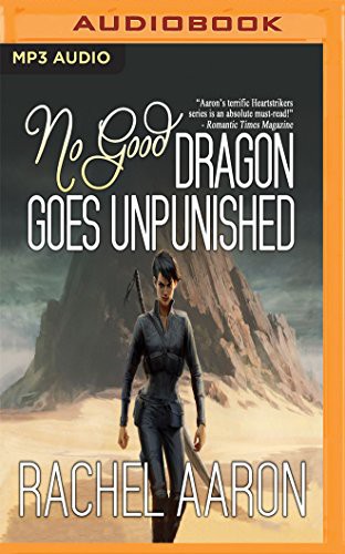 Rachel Aaron, Vikas Adam: No Good Dragon Goes Unpunished (AudiobookFormat, 2016, Audible Studios on Brilliance Audio, Audible Studios on Brilliance)