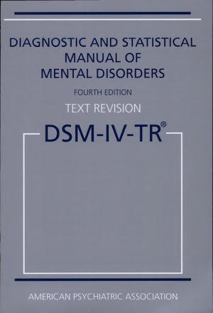 American Psychiatric Association: Diagnostic and Statistical Manual of Mental Disorders, Fourth Edition