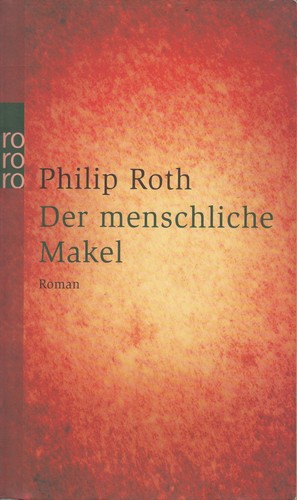 Philip Roth: Der menschliche Makel (German language, 2003, Rowohlt)