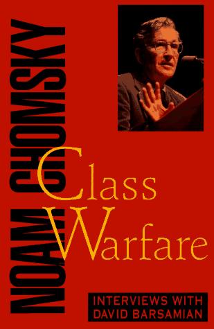 Noam Chomsky: Class Warfare