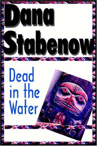 Dana Stabenow: Dead In The Water (AudiobookFormat, 1999, Books on Tape)