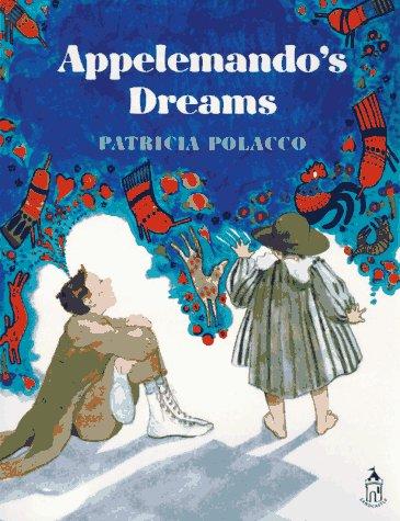 Patricia Polacco: Appelemando's Dreams (Paperback, 1997, Putnam Juvenile)