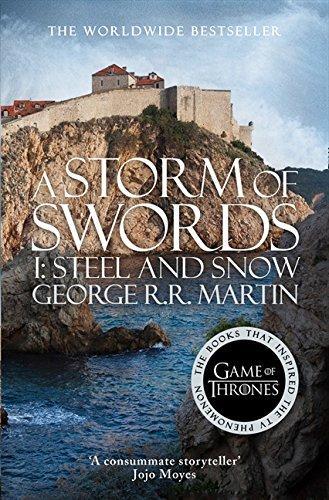 George R.R. Martin: A Storm of Swords: Part 1 Steel and Snow (2001)