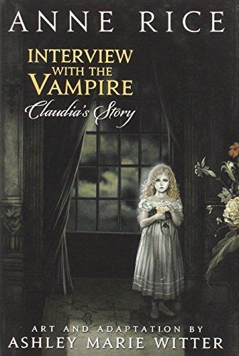 Ashley Marie Witter: Interview with the Vampire: Claudia's Story