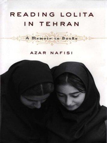 Azar Nafisi: Reading Lolita in Tehran (2003, Wheeler)