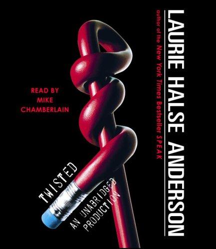 Laurie Halse Anderson: Twisted (AudiobookFormat, 2007, Listening Library (Audio))
