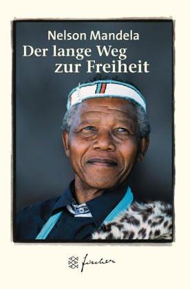 Nelson Mandela: Der lange Weg zur Freiheit (Paperback, German language, 2002, Fischer (Tb.), Frankfurt)