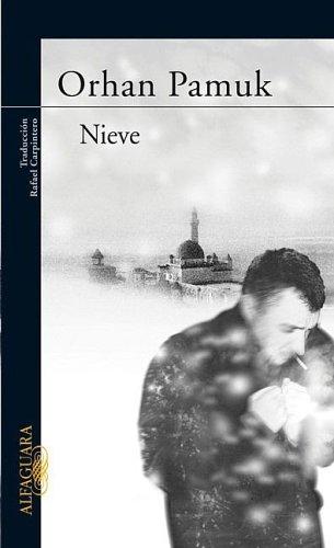Orhan Pamuk: Nieve/snow (Spanish language, 2006, Alfaguara)